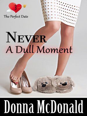 cover image of Never a Dull Moment